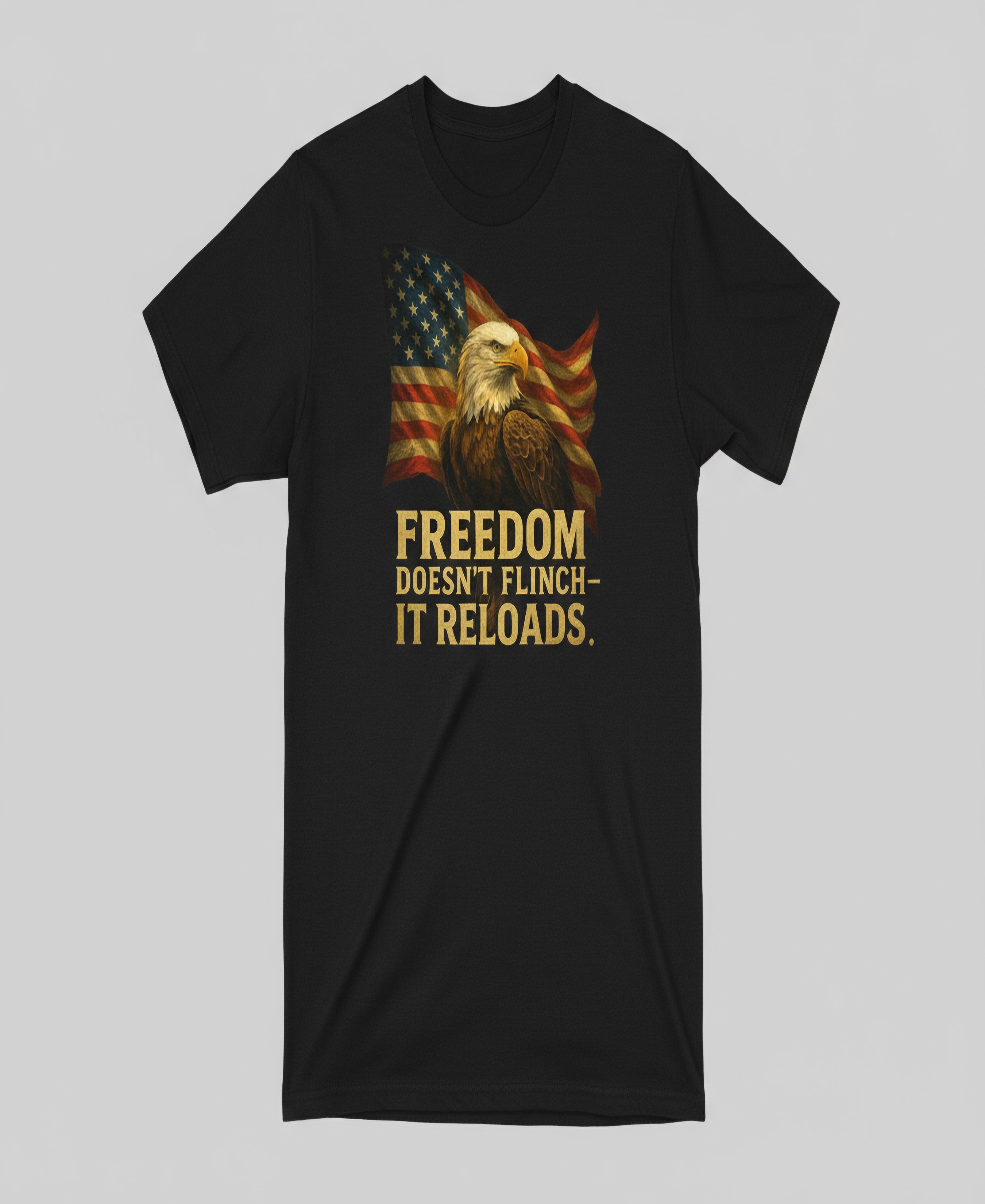 Freedom Doesn’t Flinch – It Reloads Graphic Tee | Patriotic Eagle T-Shirt